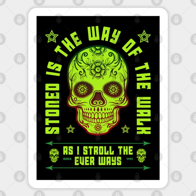 Stoned is the Way of the Walk Sticker by DIGABLETEEZ